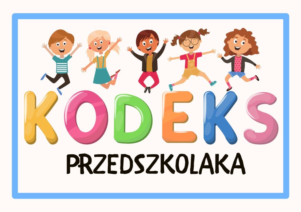 KODEKS PRZEDSZKOLAKA ✋